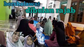 bersholawat dibulan rajab bersama kluarga besar