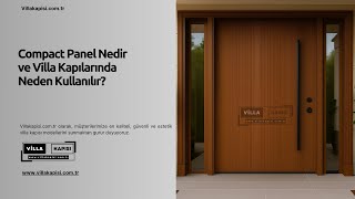 Compact Panel Nedir Ve Villa Kapılarında Neden Kullanılır?