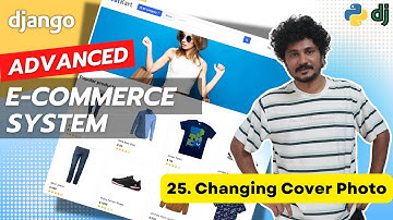 Django Ecommerce Advanced Project - 25 Changing the Cover Photo