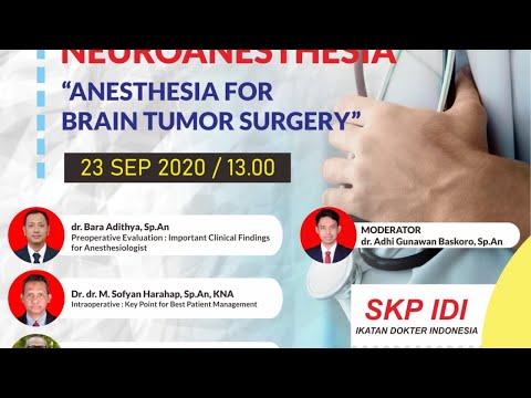 Kuliah Umum Joglosemar #7 : NEUROANESTHESIA "ANESTHESIA FOR BRAIN TUMOR SURGERY"