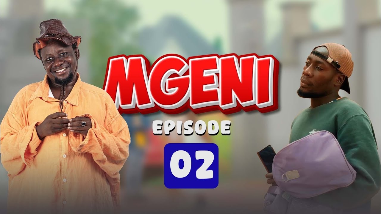 MGENI Eps 02 :BROTHER K MOBIMBA