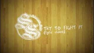 Shallow Side - Try to Fight It (Lyric Video)