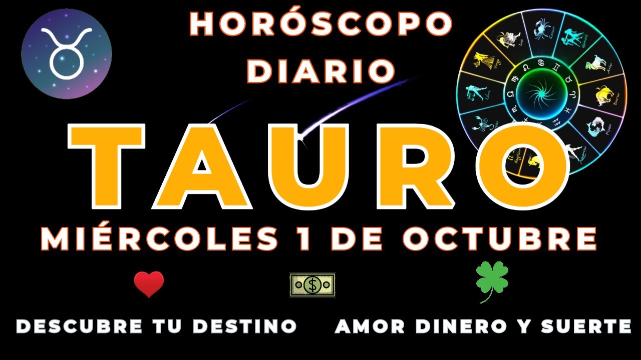 Horóscopo Diario 💚 Tauro 💚 1 de Octubre de 2025 Amor + Salud ♉ - YouTube