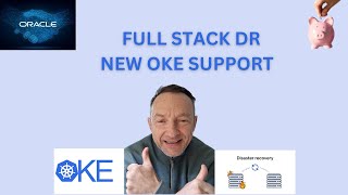 OCI Full Stack DR: New OKE Support – Demo & Overview 🚀