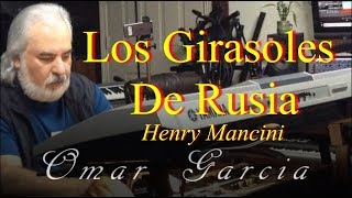 LOS GIRASOLES DE RUSIA - OMAR GARCIA - HAMMOND SKX chords