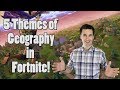 Understanding the Five Themes of Geography through Fortnite