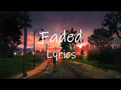 Zhu - Faded | Baby I'm Wasted
