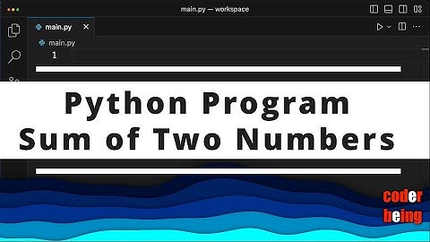 Python Program - Sum of Two Numbers
