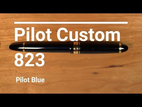 Pilot Custom 823 / Pilot Blue / Fountain Pen Review - YouTube