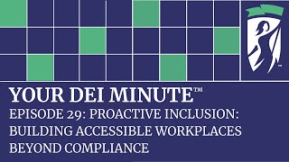 Proactive Inclusion: Building Accessible Workplaces Beyond Compliance