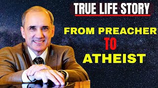From Preacher to Atheist | Dan Barker Shares His Shocking Journey