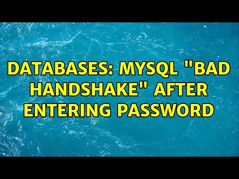 Databases: MySQL "bad handshake" after entering password
