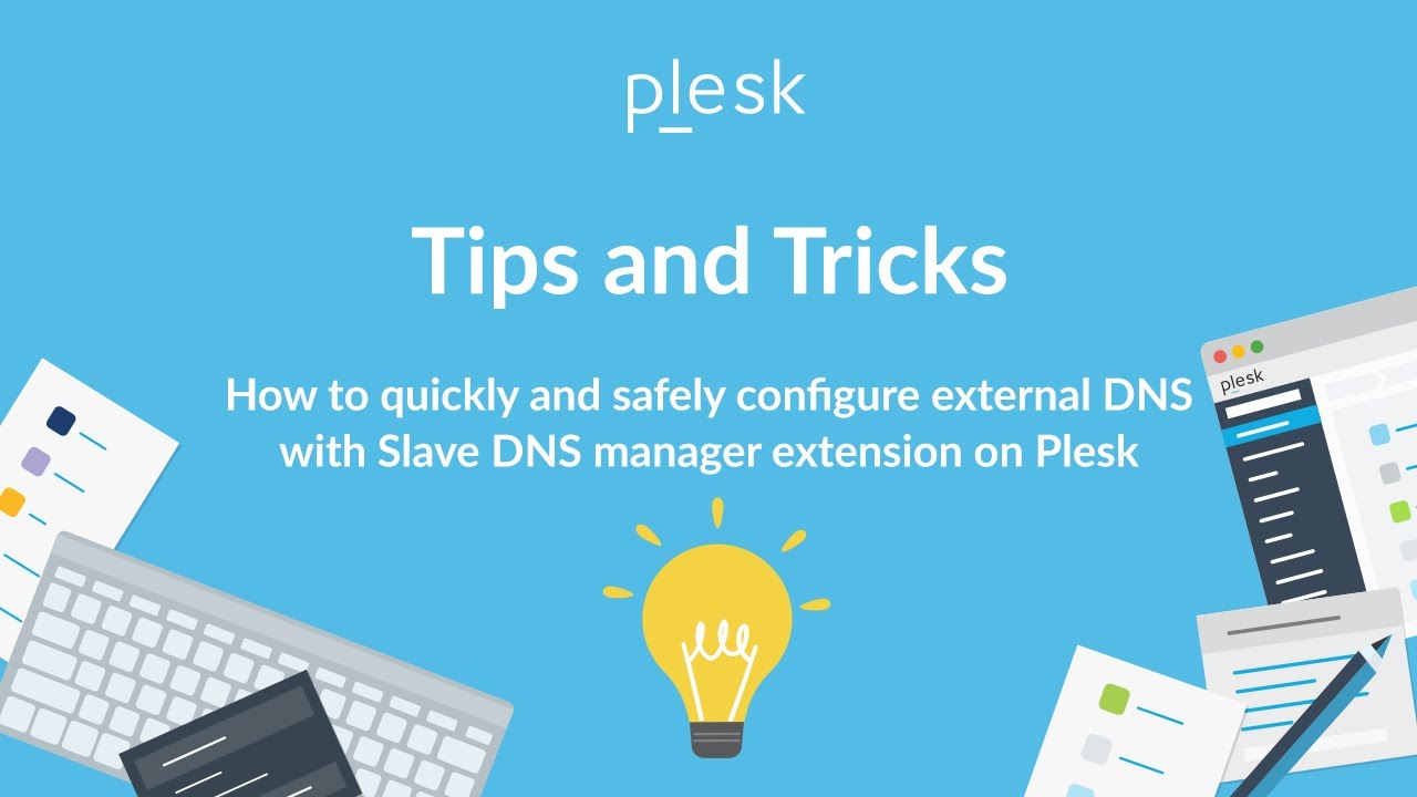 ⁣How to quickly and safely configure external DNS with Slave DNS manager extension on Plesk