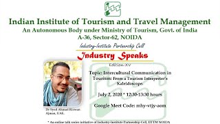 Industry Speaks XV | Intercultural Communication in Tourism | IITTM, Noida