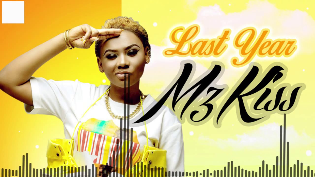 Download Mzkiss Last Year official Audio