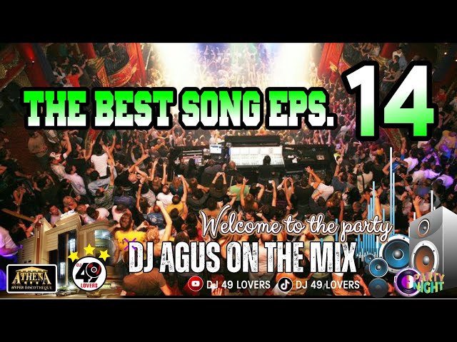 DJ AGUS TERBARU THE BEST SONG PART 14 SOUND FYP TIKTOK class=