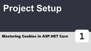 Mastering Cookies in ASP.NET Core #1 - Project Setup
