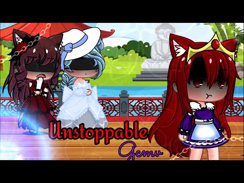 Gcmv/Glmv//Unstoppable Gcmv//(A gacha club music video)//