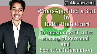 WhatsAap filed a Suit in Delhi High Court quashing new IT rules| Right to Privacy Guía