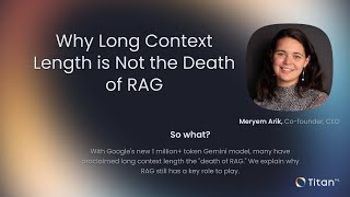 Why Long Context Length is Not the Death of RAG | TitanML