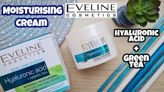 Eveline Cosmetics Hyaluronic Acid + Green Tea Moisturising Cream || Review