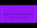 Maggie And The Ferocious Beast Theme Song Lyrics mp3