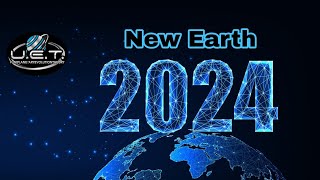 2024: The Dawn of a New Earth