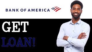 How To Get A Personal Loan From Bank Of America (2025) How To Get A Personal Loan From Bank Of America (2025)