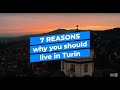 7 Reasons Why You Should Live In Turin