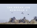 The Dream Job: Webisode 3 | Mallards in the Barley Swaths