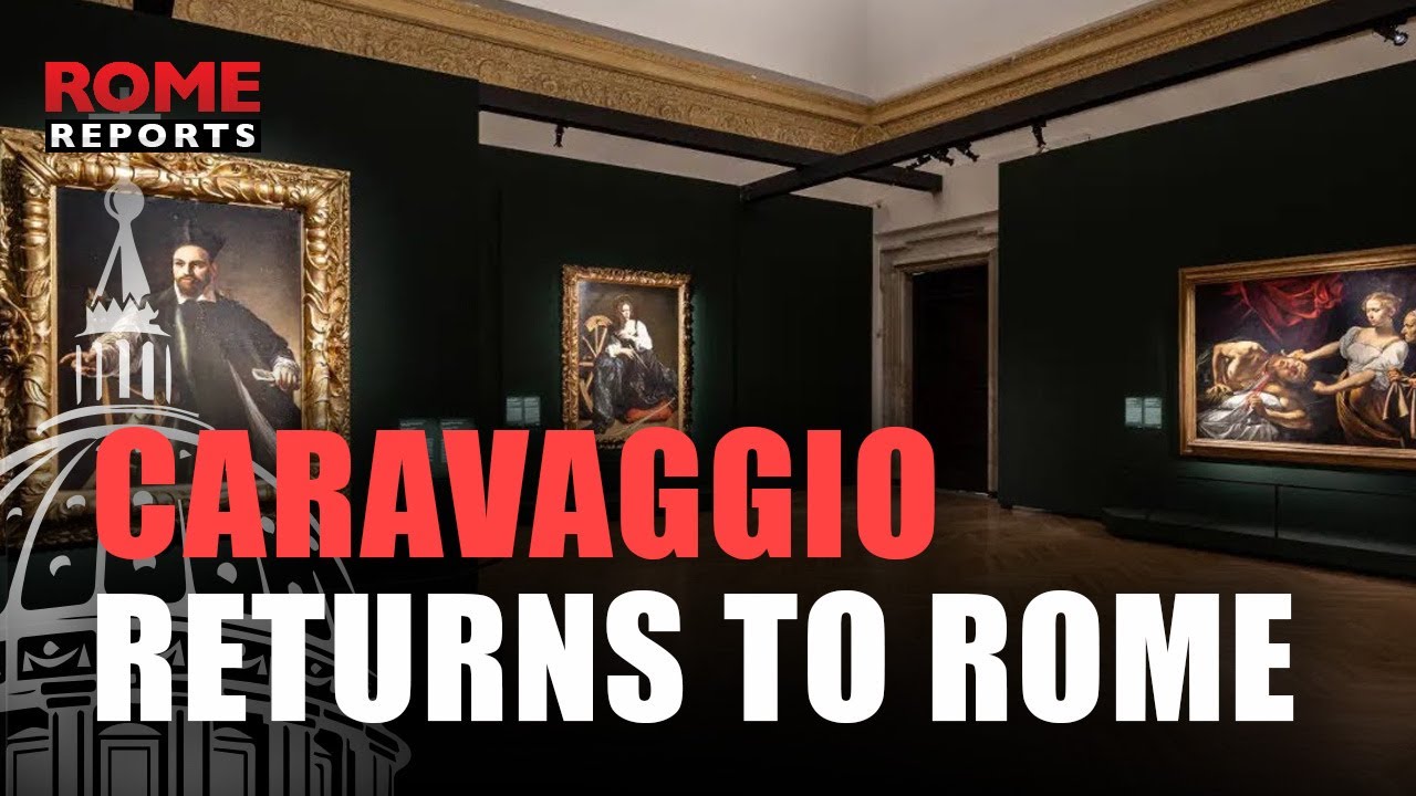 Caravaggio Returns to Rome: Rediscovered Works and New Exhibitions