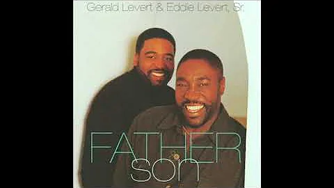 The Apple Don't Fall - Eddie Levert and Gerald Levert, Sr.