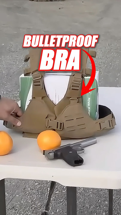 Bulletproof bra! ￼