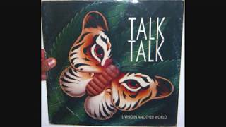 Talk Talk - Living in another world (1986 Extended remix)