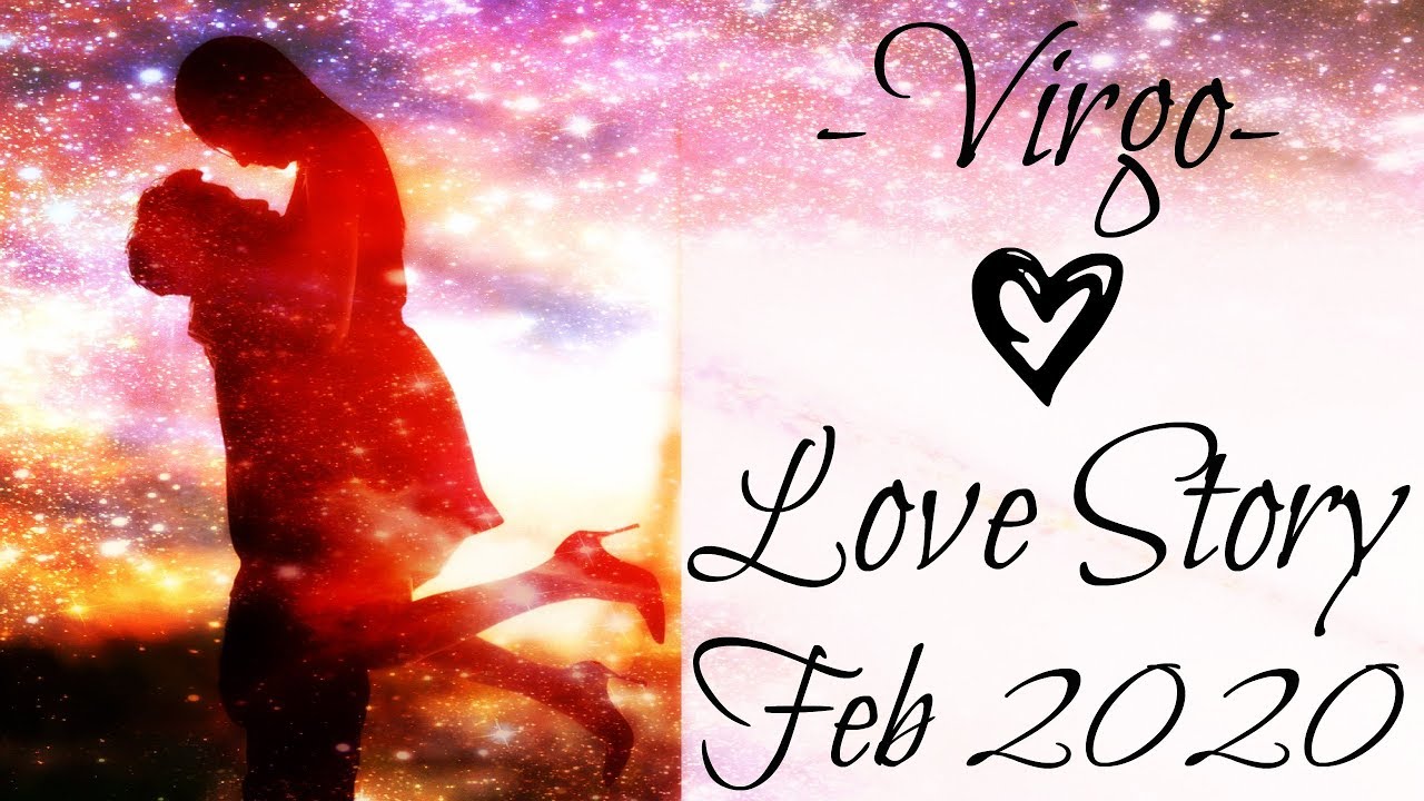 Virgo ~ The Universe reunites you! ~ Love Story February 2020