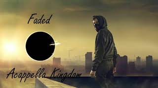 Video thumbnail of "Alan Walker - Faded Acapella | Acapella Kingdom"