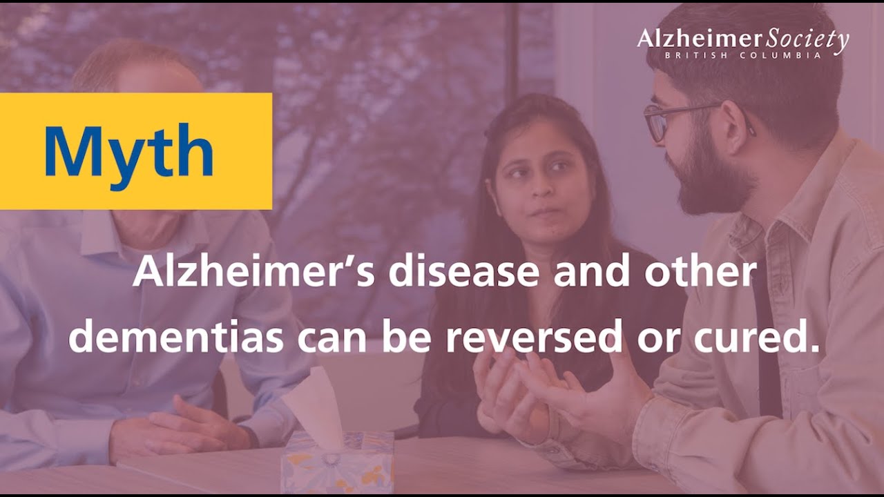 Support & education I Dispelling the myth: Dementia can be reversed or ...