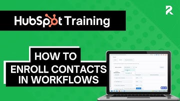 Enrolling Contacts in Workflows in HubSpot