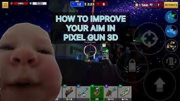 How to improve your Aim in Pixel Gun 3D!!