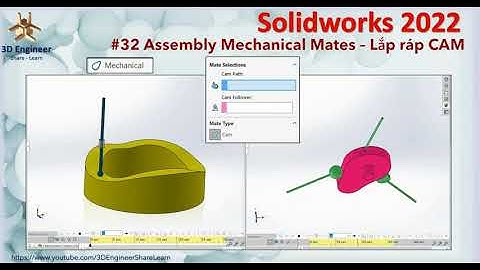 #32 Tự Học Solidworks 2022 - Lắp ráp CAM |Assembly Mechanical Mate | CAM Mate |Global Contact Motion