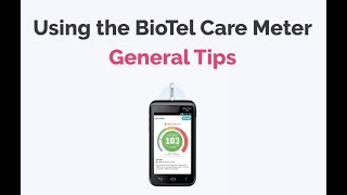 BioTel Care Meter   General Tips v1