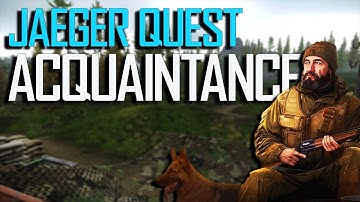 ACQUAINTANCE Jaeger Task GUIDE | Escape From Tarkov
