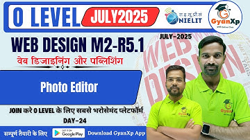 Day-24 || Chapter-7  || Photo Editor || M2-R5.1 || GyanXp