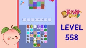 Knit Out Level 558 Walkthrough | Full Gameplay | HD