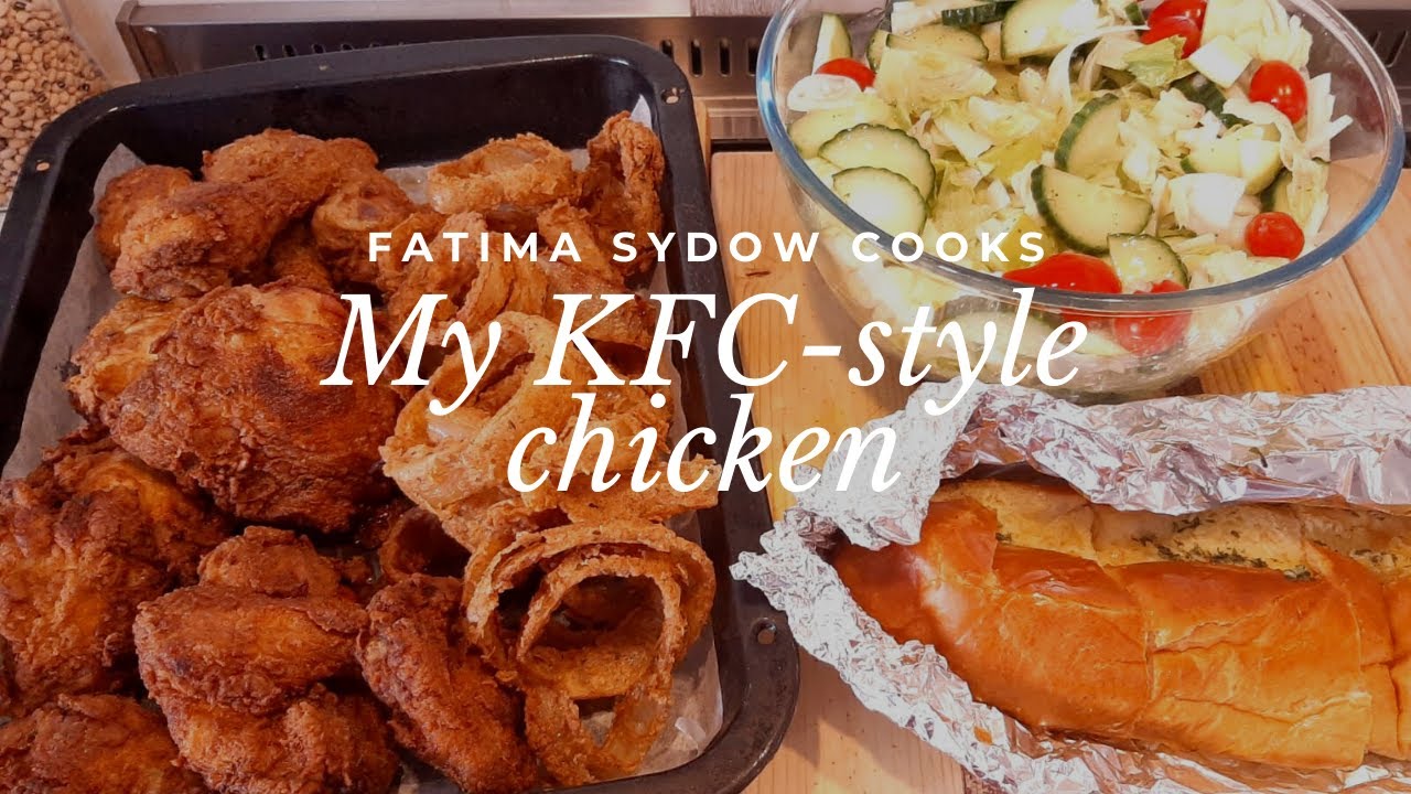 FATIMA SYDOW'S KFC STYLE CHICKEN YouTube