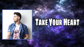 Take Your Heart - David Campos Official Lyric Video
