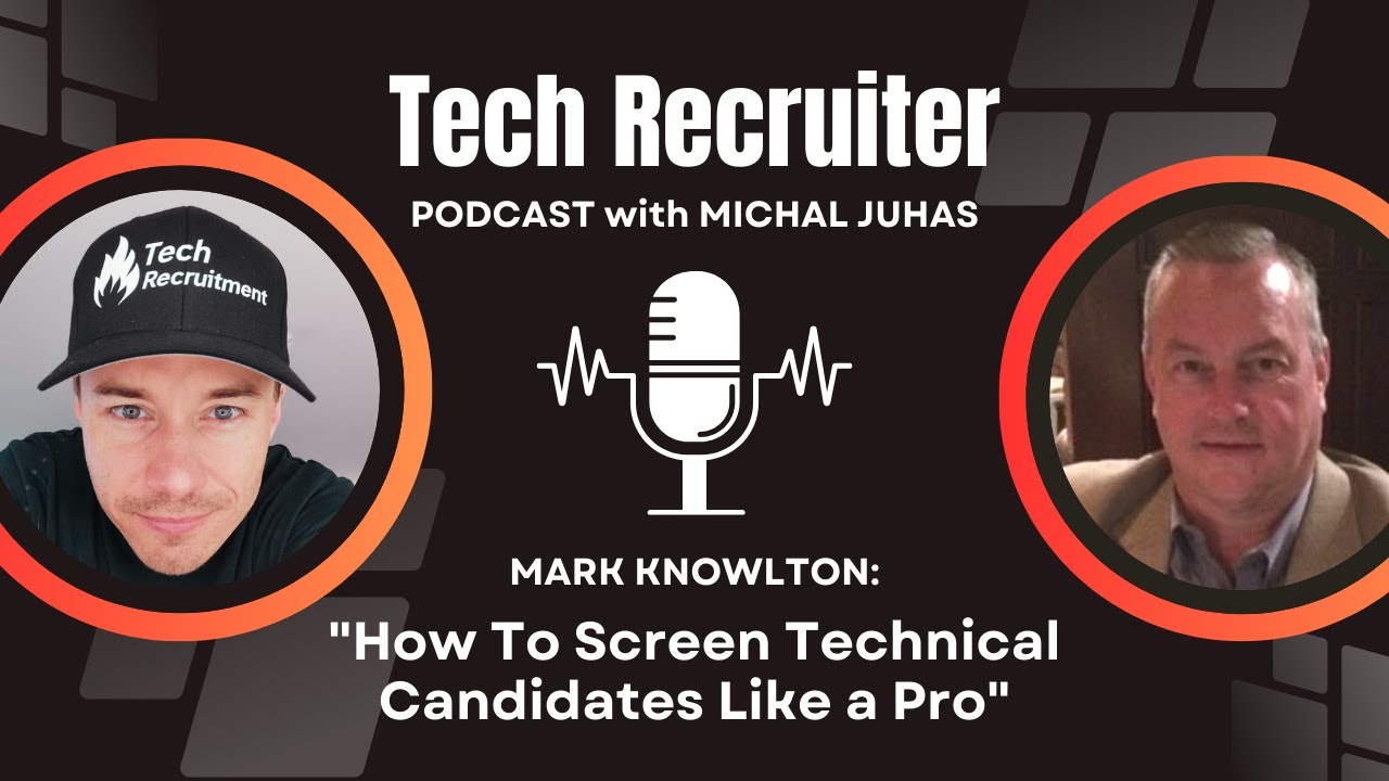 How To Screen Technical Candidates Like a Pro - Interview with Mark ...