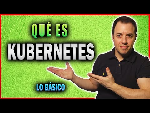 ¿Qué es KUBERNETES?