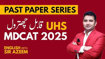 UHS MDCAT English 2025 Ki Chitrol | Paper Review & Conceptual Discussion by Sir Azeem