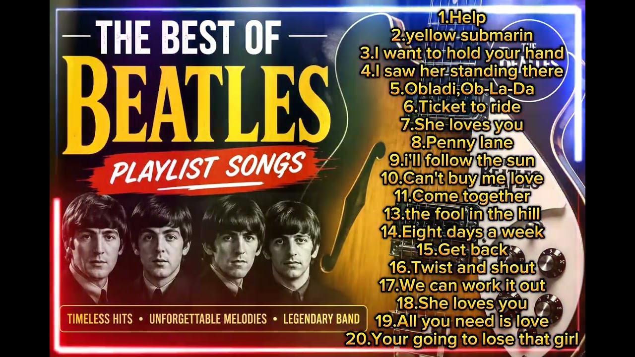 Obejrzyj The Best Of Beatles Playlist 2 w YouTube Obejrzyj The Best Of Beatles Playlist 2 w YouTube